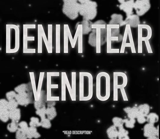 Demin Tears 1:1 Vendor